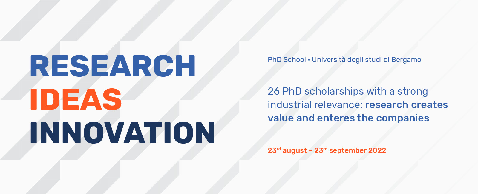 Campaign of Innovative PhD with industrial connotation Campaign of Innovative PhD with industrial connotation